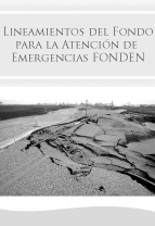 Lineamientos del Fondo para la Atenci�n de Emergencias FONDEN DGGR